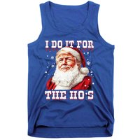 Funny Santa Trump I Do It For The HoS Gift Tank Top