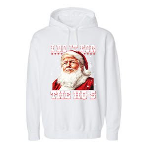 Funny Santa Trump I Do It For The HoS Gift Garment-Dyed Fleece Hoodie