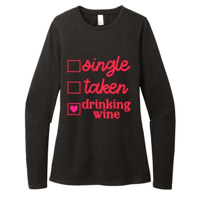 Funny Single Taken Ing Wine Valentine's Day Gift Womens CVC Long Sleeve Shirt