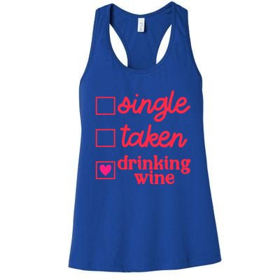 Funny Single Taken Ing Wine Valentine's Day Gift Women's Racerback Tank