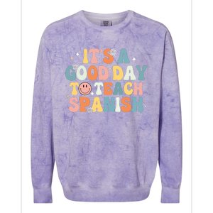 Funny Spanish Teacher Its A Good Day To Teach Spanish Groovy Colorblast Crewneck Sweatshirt