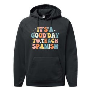 Funny Spanish Teacher Its A Good Day To Teach Spanish Groovy Performance Fleece Hoodie