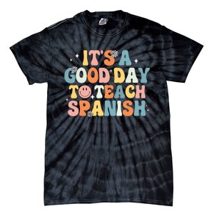 Funny Spanish Teacher Its A Good Day To Teach Spanish Groovy Tie-Dye T-Shirt