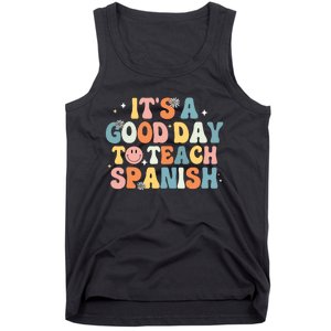 Funny Spanish Teacher Its A Good Day To Teach Spanish Groovy Tank Top