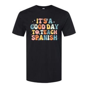 Funny Spanish Teacher Its A Good Day To Teach Spanish Groovy Softstyle CVC T-Shirt