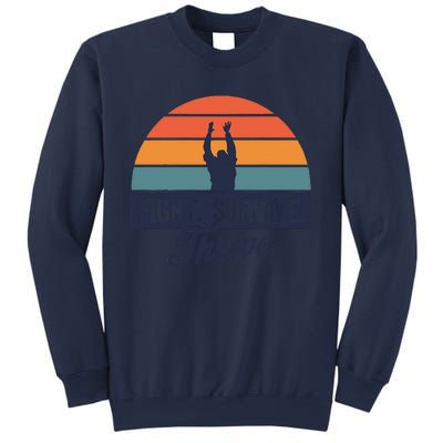 Fight. Survive. Thrive Sweatshirt