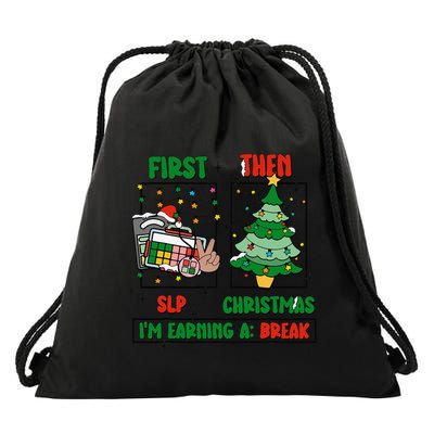 First Slp Then Christmas Speech Language Pathologist Xmas Drawstring Bag