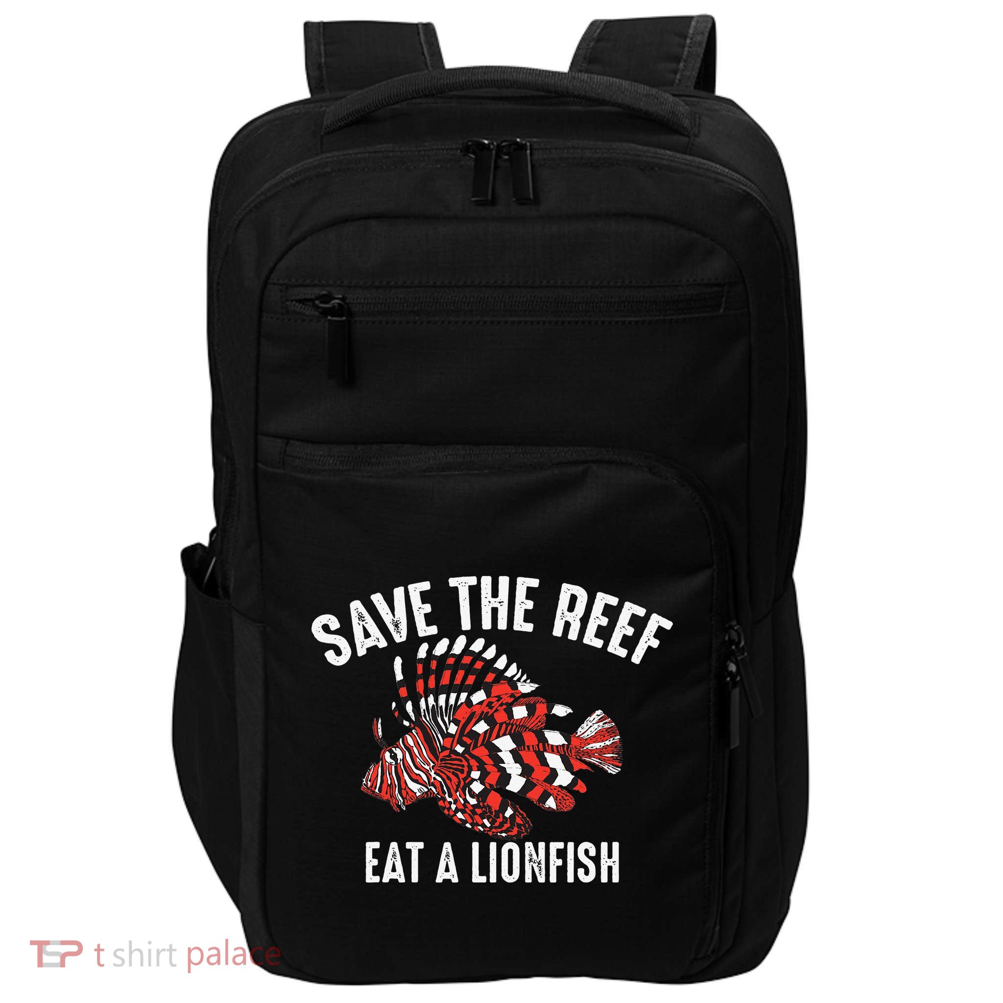 Funny Save The Reef Eat A Lionfish Cute Sea Rock Diver Gift Impact Tech Backpack