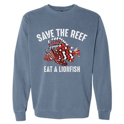 Funny Save The Reef Eat A Lionfish Cute Sea Rock Diver Gift Garment-Dyed Sweatshirt