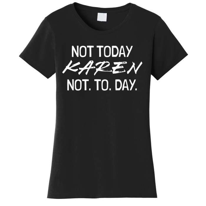 Funny Speak To The Manager Shhh Karen Gifts Not THAT Karen Women's T-Shirt