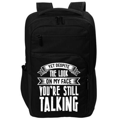 Funny Sarcasm Tee, Sarcastic Humor, Antisocial Humor Impact Tech Backpack