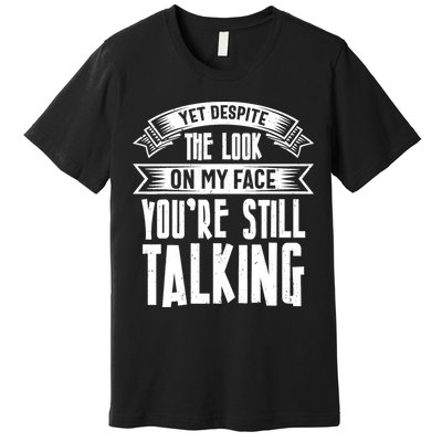 Funny Sarcasm Tee, Sarcastic Humor, Antisocial Humor Premium T-Shirt