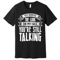 Funny Sarcasm Tee, Sarcastic Humor, Antisocial Humor Premium T-Shirt