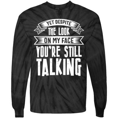 Funny Sarcasm Tee, Sarcastic Humor, Antisocial Humor Tie-Dye Long Sleeve Shirt