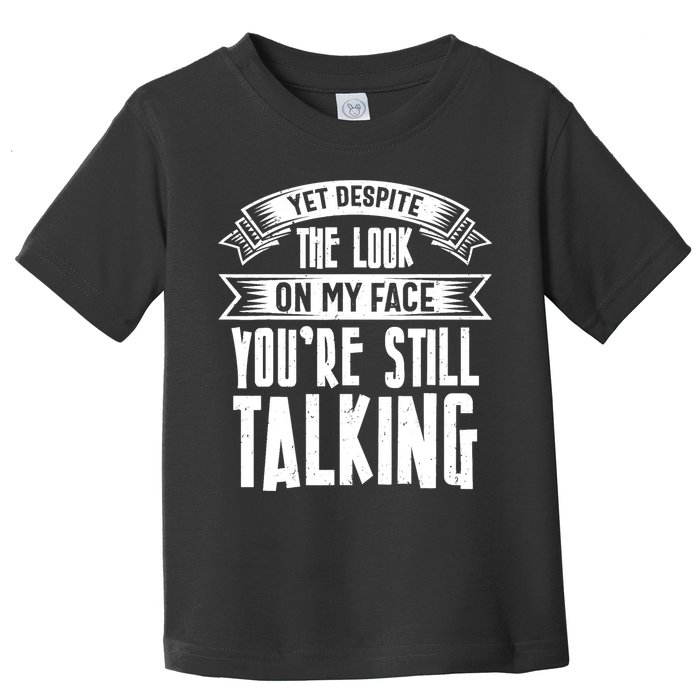 Funny Sarcasm Tee, Sarcastic Humor, Antisocial Humor Toddler T-Shirt