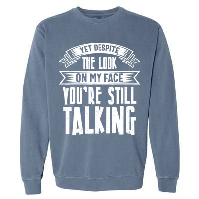Funny Sarcasm Tee, Sarcastic Humor, Antisocial Humor Garment-Dyed Sweatshirt