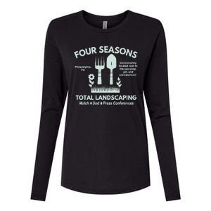 Four Seasons Total Landscaping Make America Rake Again Philadenphia Womens Cotton Relaxed Long Sleeve T-Shirt