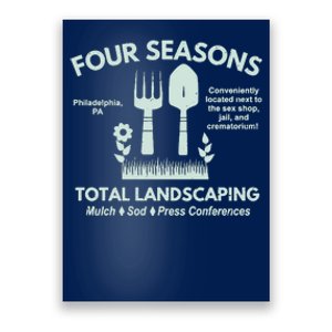 Four Seasons Total Landscaping Make America Rake Again Philadenphia Poster