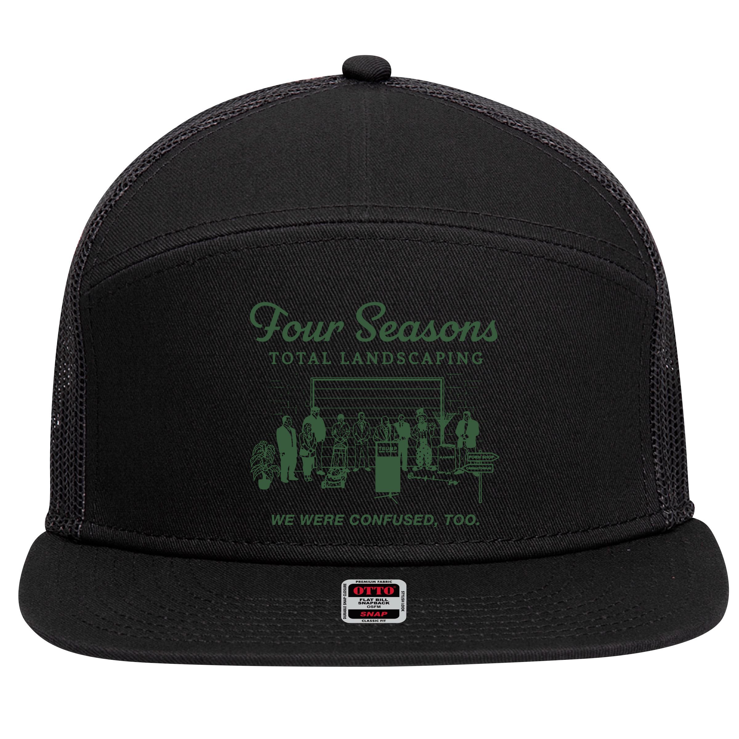 Four Seasons Total Landscaping We Were Confused Too 7 Panel Mesh Trucker Snapback Hat