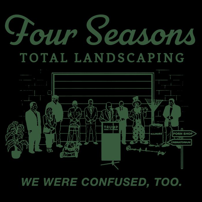 Four Seasons Total Landscaping We Were Confused Too Cooling Performance Crew T-Shirt