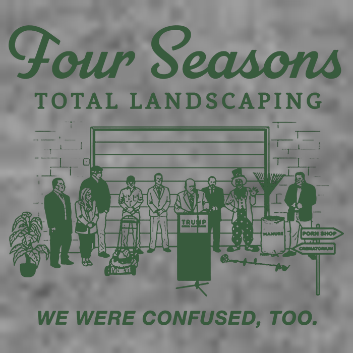 Four Seasons Total Landscaping We Were Confused Too Womens Tank Top