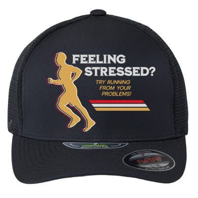 Feeling Stressed Try Running From Your Problems Flexfit Unipanel Trucker Cap