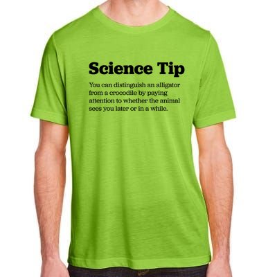 Funny Science Tip How To Distinguish A Alligator From A Crocodile Adult ChromaSoft Performance T-Shirt