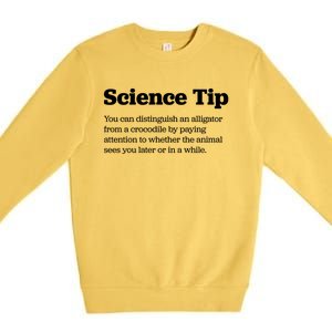 Funny Science Tip How To Distinguish A Alligator From A Crocodile Premium Crewneck Sweatshirt