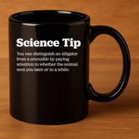 Funny Science Tip How To Distinguish A Alligator From A Crocodile 11oz C Handle Ceramic Mug