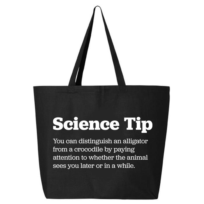 Funny Science Tip How To Distinguish A Alligator From A Crocodile 25L Jumbo Tote