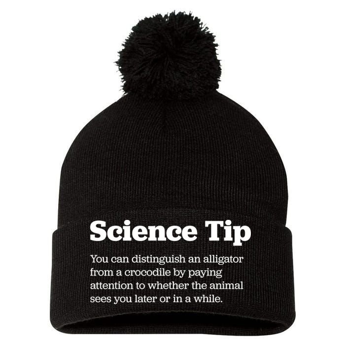 Funny Science Tip How To Distinguish A Alligator From A Crocodile Pom Pom 12in Knit Beanie