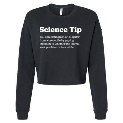 Funny Science Tip How To Distinguish A Alligator From A Crocodile Cropped Pullover Crew