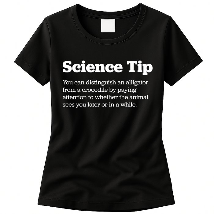 Funny Science Tip How To Distinguish A Alligator From A Crocodile Womens T-Shirt