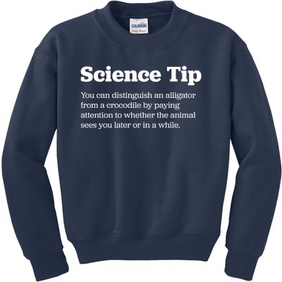 Funny Science Tip How To Distinguish A Alligator From A Crocodile Kids Sweatshirt