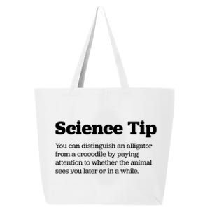 Funny Science Tip How To Distinguish A Alligator From A Crocodile 25L Jumbo Tote