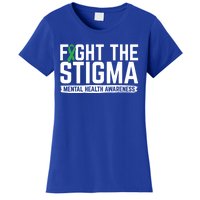 Fight Stigma Tal Health Awareness Tal Health Advocate Cool Gift Women's T-Shirt