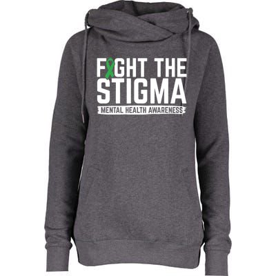 Fight Stigma Tal Health Awareness Tal Health Advocate Cool Gift Womens Funnel Neck Pullover Hood