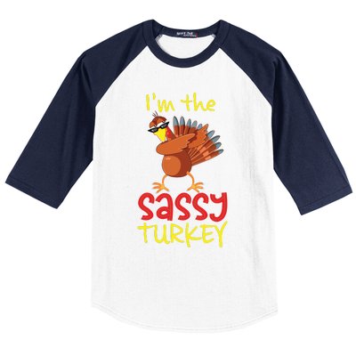 Funny Sassy Turkey Matching Family Group Thanksgiving Party Baseball Sleeve Shirt