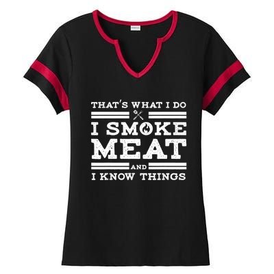 Funny Shirt That's What I Do I Smoke Meat And I Know Things Ladies Halftime Notch Neck Tee