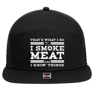 Funny Shirt That's What I Do I Smoke Meat And I Know Things 7 Panel Mesh Trucker Snapback Hat