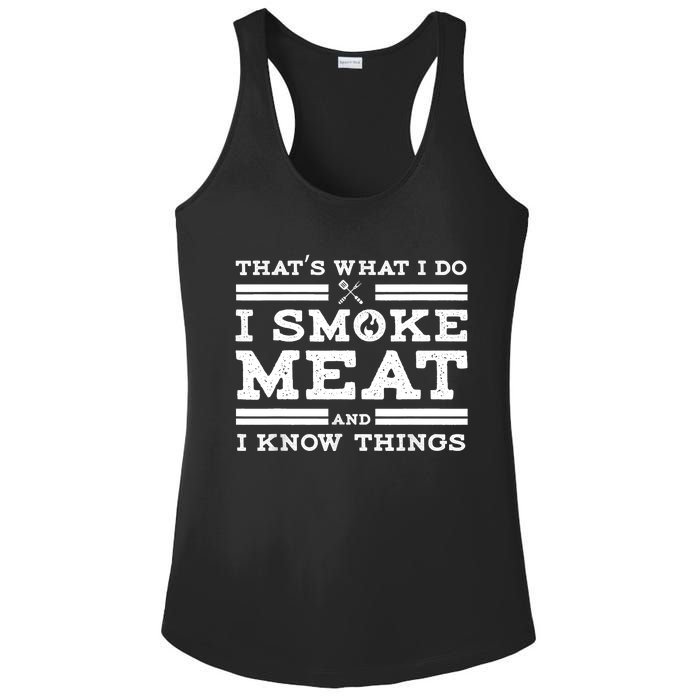 Funny Shirt That's What I Do I Smoke Meat And I Know Things Ladies PosiCharge Competitor Racerback Tank