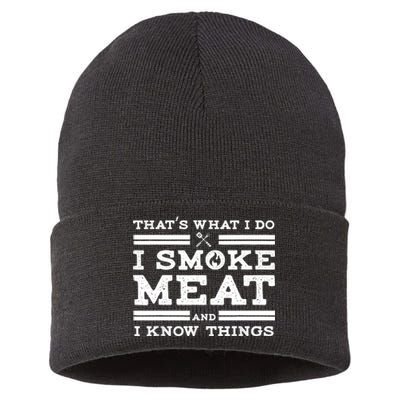 Funny Shirt That's What I Do I Smoke Meat And I Know Things Sustainable Knit Beanie