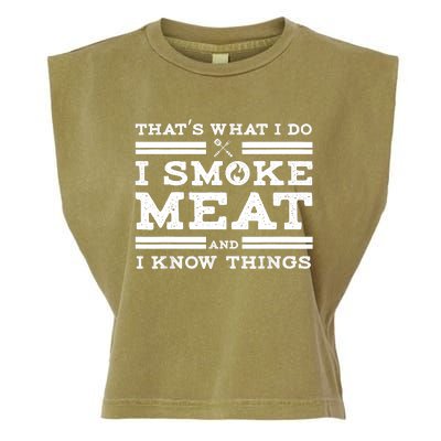 Funny Shirt That's What I Do I Smoke Meat And I Know Things Garment-Dyed Women's Muscle Tee