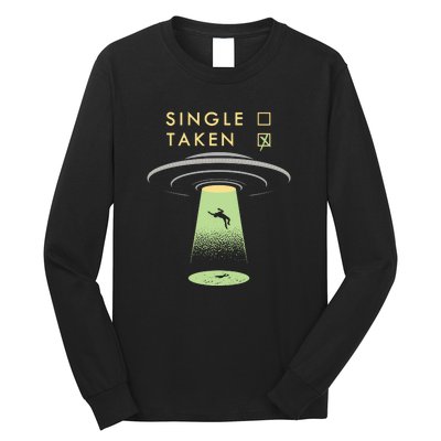 Funny Single Taken Long Sleeve Shirt