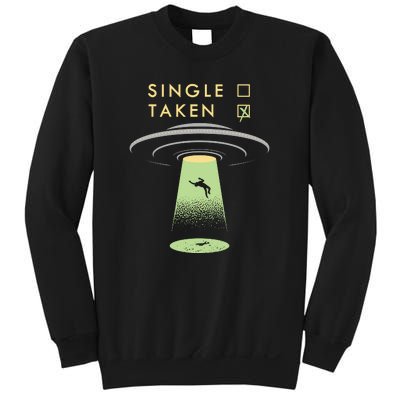 Funny Single Taken Sweatshirt