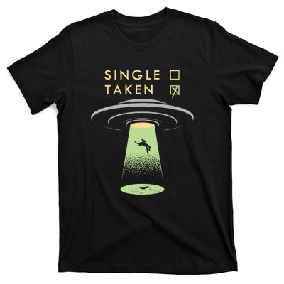 Funny Single Taken T-Shirt