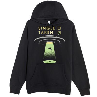 Funny Single Taken Premium Pullover Hoodie