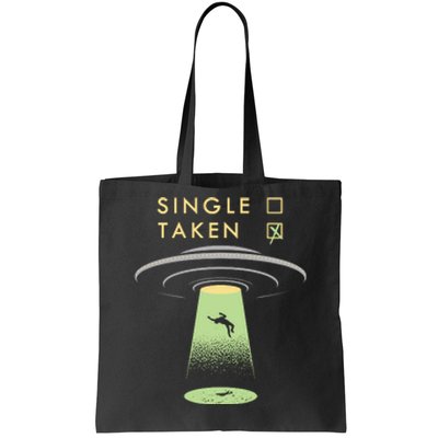 Funny Single Taken Tote Bag