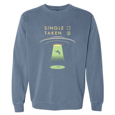 Funny Single Taken Garment-Dyed Sweatshirt