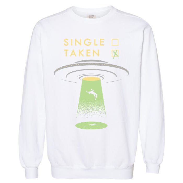 Funny Single Taken Garment-Dyed Sweatshirt
